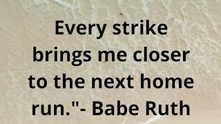 Quote By Babe Ruth