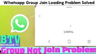 Whatsapp group joining problem || Whatsapp problem|| whatsapp group