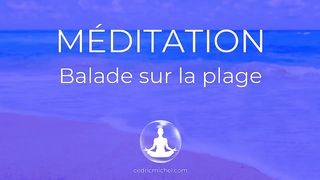 Méditation guidée - Balade sur la PLAGE