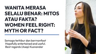 WOMEN FEEL RIGHT: MYTH OR FACT ?