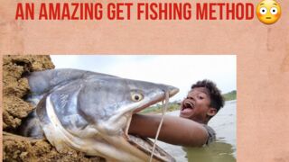 An Amazing get fishing method