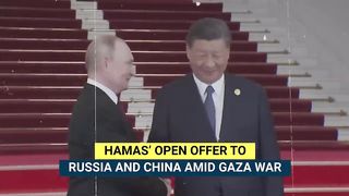 'Gaza An Opportunity'_ Hamas' Big Offer To China, Russia To End 'U.S. Monopoly' In Middle East