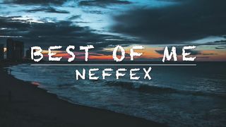 Neffex - Best of Me (Lyrics)