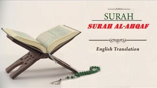 Quran 46. Surah Al-Ahqaf (The Dunes): Arabic and English translation