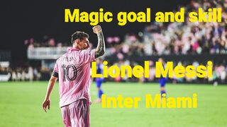 Magic goal & skill Lionel Messi in Inter Miami