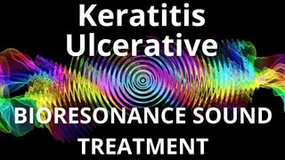 Keratitis Ulcerative_Sound therapy session_Sounds of nature