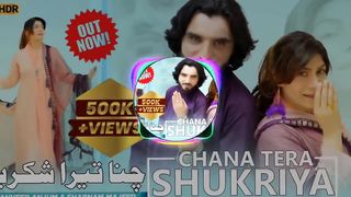 Chana Tera Shukriya - Pagal Banra Ditai - Tanveer Anjum & Shabnam Majeed - Out Now.