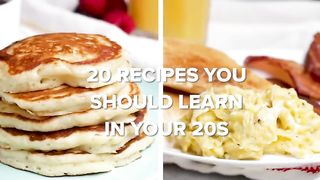 20 Recipes You Should Learn In Your 20s • Tasty