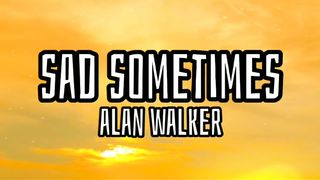 Alan Walker - Sad Sometimes ( Lyrics ) feat.CORSAK And Huang Xiaoyun [Rush Remix]