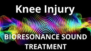 Knee Injury_Sound therapy session_Sounds of nature