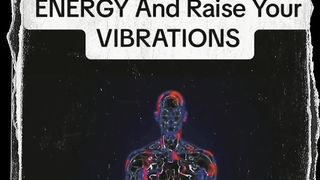 PROTECT ENERGY & RISE VIBRATIONS