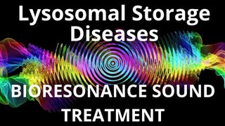 Lysosomal Storage Diseases_Sound therapy session_Sounds of nature
