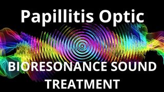 Papillitis Optic_Sound therapy session_Sounds of nature