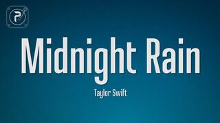 Taylor Swift - Midnight Rain (Lyrics)