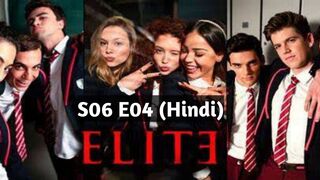Elite 2022 Hindi S06 E04 Guerra