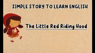 Simpel story to learning English The Little Red Riding Hood