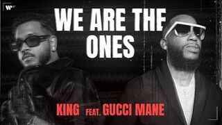 KING - We Are The Ones (feat. Gucci Mane) _ Official Lyric Video _ New Life.