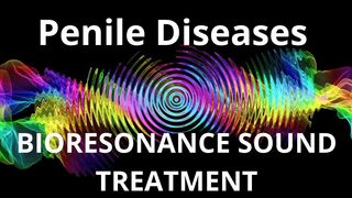 Penile Diseases_Sound therapy session_Sounds of nature