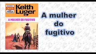 A mulher do fugitivo - parte 2