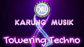 Towering Techno || Karung Musik