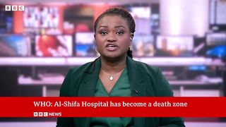 World Health Organisation says Gaza's al-Shifa hospital is âa death zoneâ