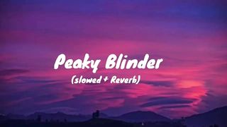 peaky blinder slow and reverb