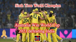 Australia wins the cricket world cup 6th time defeating India