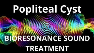 Popliteal Cyst_Sound therapy session_Sounds of nature