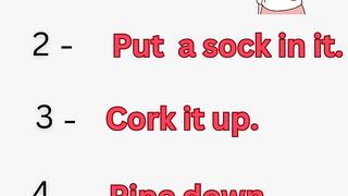 Different ways to say  shut up