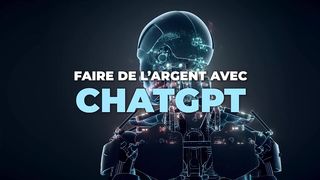 Comment gagner de l'argent avec ChatGPT