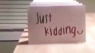 Just kidding 4