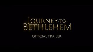 Journey To Bethlehem 2023 - Theatrical Trailer