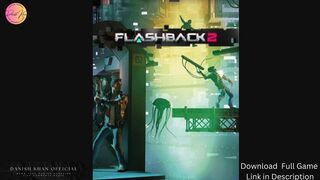 Flashback 2 [Portable] Download Fast Links | GAMING TRIBE 1