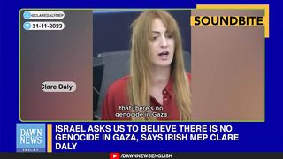 Israel Asks Us To Believe There Is No Genocide In Gaza: Irish MEP Clare Daly | Dawn News English