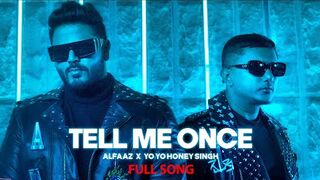 Tell Me Once _ Alfaaz x Yo Yo Honey Singh _ Full Video.
