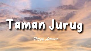 HAPPY ASMARA- Taman jurug- Lirik lagu. (Music dangdut)