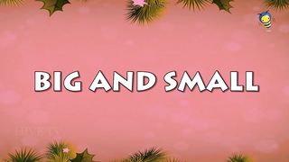 Big And Small For Kids And Children _ Comparison for Kids _ Learn Pre-School Concepts