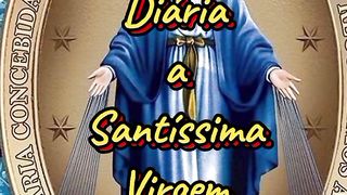 Consagração Diária a Santíssima Virgem Maria. 22
