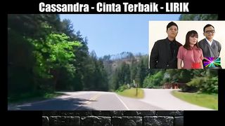 Cassandra - Cinta Terbaik - LIRIK