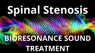 Spinal Stenosis_Session of resonance therapy_BIORESONANCE SOUND THERAPY
