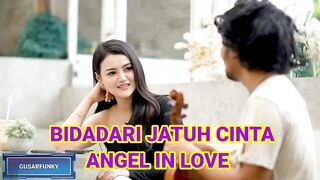 BIDADARI JATUH CINTA ANGEL IN LOVE
