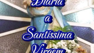 Consagração Diária a Santíssima Virgem Maria. 23