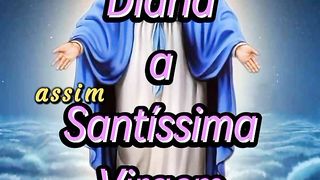 Consagração Diária a Santíssima Virgem Maria. 24