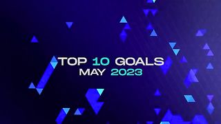 The Top 10 Goals of May 2023 - Serie A