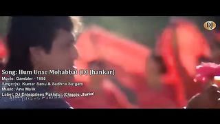 Hum_Unse_Mohabbat_Karke_Dj_Jhankar_song_,_sanjay_Kumar,_m,_8460625904_1_(360p).