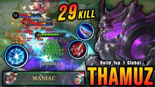 29 Kills + MANIAC!! Thamuz Vengeance META 100% Killing Machine!! - Build Top 1 Global Thamuz ~ MLBB