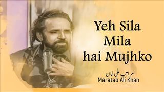 Yeh Sila Mila Hai Mujhko