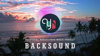 Beautiful world - Backsound No CopyRight