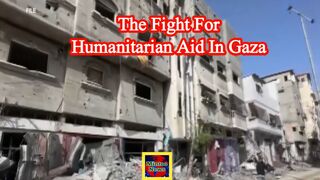 The Fight For Humanitarian Aid In Gaza