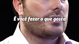 Sucesso é fazer o que você gosta todos os dias